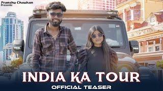 India Ka Tour || ( Official Teaser ) || Pranshu Chauhan & Muskan Sain || New Haryanvi Song ||Aligarh