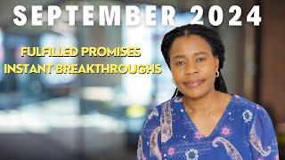 September 2024: Month Of Fulfilled Promises And Instant Breakthroughs