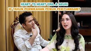 10 TAHUN PERNIKAHAN PENUH PERJUANGAN? | HEART TO HEART EMIL & ARUMI | Arumi Bachsin