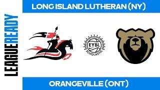 EYBL Scholastic - Long Island Lutheran (NY) vs. Orangeville (ONT)