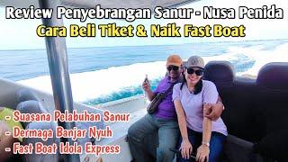 Review PELABUHAN SANUR & FAST BOAT KE NUSA PENIDA Bali | Rekomendasi Cara Beli Tiket & Naik Kapal