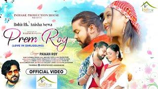 Prem Rog | Love In Darjeeling | Pawan Roy | Rohit RK & Anisha Sava | | Romantic Dance Video