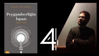 Peygamberliğin İspatı | Samimiyet Delili | Bölüm 4 @AltayCemMERIC