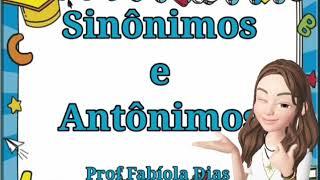 Sinônimos e Antônimos