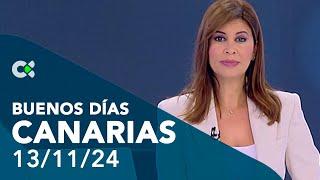 Buenos días Canarias | 13/11/24