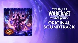 The War Within Original Soundtrack | World of Warcraft