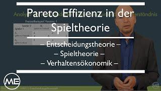 Pareto Effizienz in der Spieltheorie. Entscheidungsökonomik | KOMPAKT Teil 10