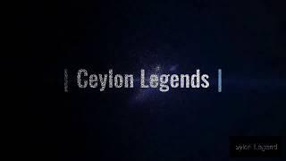 INTRODUCTION | Ceylon Legends |