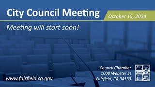 Fairfield City Council Meeting October 15, 2024