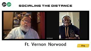 Socialing The Distance ft Vernon Norwood (Full Interview)