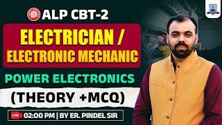 Power Electronics | ALP CBT 2 | Electrician Trade | Electronic Mechanic | By Pindel Sir