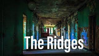 Inside The Ridges: Ohio's Kirkbride Asylum