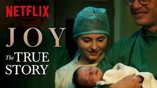 The Incredible True Story Behind Joy | NETFLIX