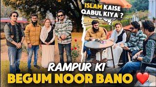 Rampur Begam Noor Bano Ke sath Podcast | History of Rampur | Yazdan Shaikh Vlogs