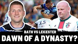 DAWN OF A DYNASTY? | BATH vs LEICESTER | THE MORNING AFTER