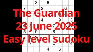 Sudoku solution – The Guardian 23 June 2025 Easy level