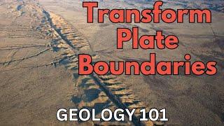 Geology 101 with Willsey, Episode #5: Transform Plate Boundaries