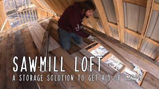 Sawmill Loft - Framing and planking our storage space