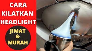 Cara Kilatkan Lampu Kereta || Headlight Restoration