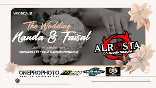 LIVE ALROSTA MUSIC  PERNIKAHAN ANANDA & FAISAL ●  ONE PRO PHOTO ● AD AUDIO