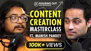 Want To Be A SUCCESSFUL Content Creator? Watch This. | Manish Pandey - FO 28 | Raj Shamani