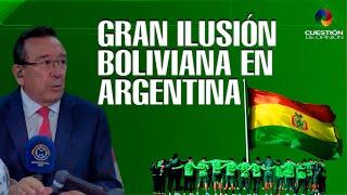 GRAN ILUSIÓN BOLIVIANA EN ARGENTINA