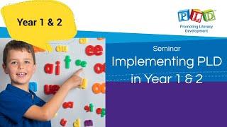 Seminar: Implementing PLD in Year 1 & 2