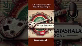  Naada Paatashala - Where Music Meets Learning! 