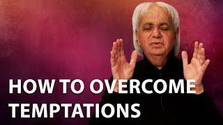 How To Overcome Temptations - Must Watch | Benny Hinn