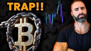 BITCOIN Investors Beware of the Looming Trap!