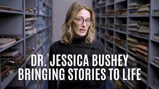 Dr. Jessica Bushey is Bringing Stories To Life