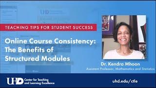 Online Course Consistency: The Benefits of  Structured Modules | Teaching Tips for Student Success