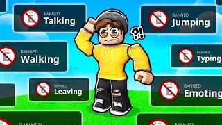 Roblox, but EVERYTHING IS BANNED... 