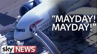 British Airways Fire: Pilot's Mayday Emergency Call