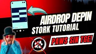  ¡URGENTE! PAWS suspende su TGE  | Nuevo Airdrop de DePIN  | STORK: Tutorial  ¡Paso a paso!