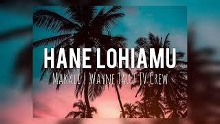 Hane Lohiamu - Makali | Wayne Tau | JV Crew (PNG Central Music)