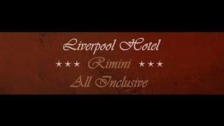 Liverpool Hotel Rimini All Inclusive - Trailer