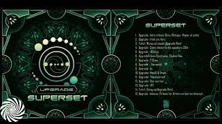 Upgrade- Psytrance Super Set [Free Download]