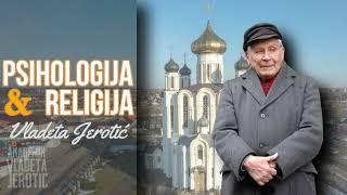 Psihologija i Religija / Vladeta Jerotić