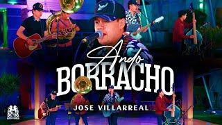 Jose Villareal - Ando Borracho [En Vivo]