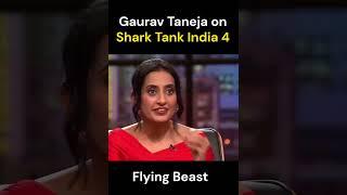 Flying Beast Gaurav Taneja on Shark Tank India 4