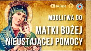 MODLITWA PORANNA DO MATKI BOŻEJ NIEUSTAJĄCEJ POMOCY ️️ MODLITWA  + BŁOGOSŁAWIEŃSTWO