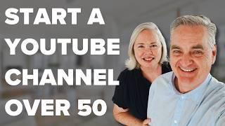 Why Starting a YouTube Channel Over 50 Is a Brilliant Idea (and How to Do It!)