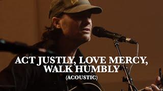 Pat Barrett – Act Justly, Love Mercy, Walk Humbly (Official Acoustic Video)