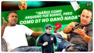 IBAÑEZ COMO ARQUERO FUE BUENO PERO COMO DT NO GANO NADA - QUE TAL CANCHA ️️ T2 EP6 con “CHIQUITO”