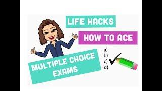 Life Hacks: How To Ace Multiple Choice Tests/Tricks for Multiple Choice Tests/Test Taking