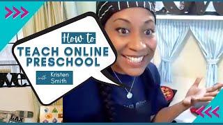 LIVE CLASSES: How To Teach Online Preschool with Kristen Lucas Smith