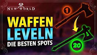 So Levelt ihr eure WAFFEN SCHNELL hoch - Die BESTEN Spots | WEAPON EXP LEVELING GUIDE | NEW WORLD