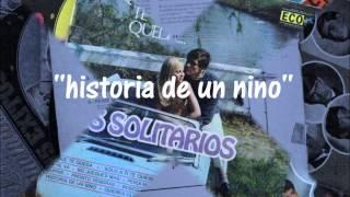 LOS SOLITARIOS  historia de un nino