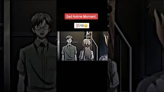 Sad Anime pt1 moments #anime #animesad #sadanime